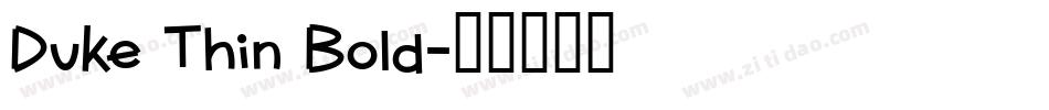 Duke Thin Bold字体转换